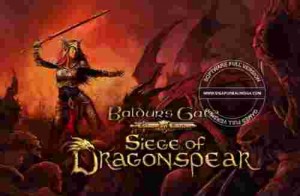 Baldur's Gate Siege of Dragonspear Repack