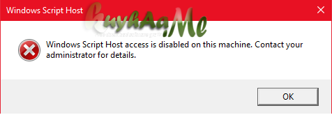 windows script host acces disabled this machine. Contact your administrator