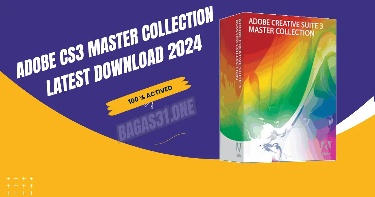 Adobe CS3 Master Collection Latest Download 2024