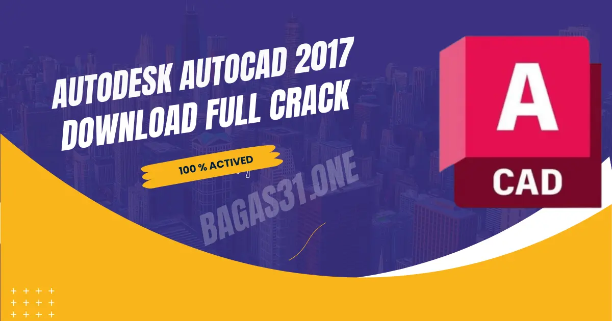 Autodesk AutoCAD 2017 Terbaru
