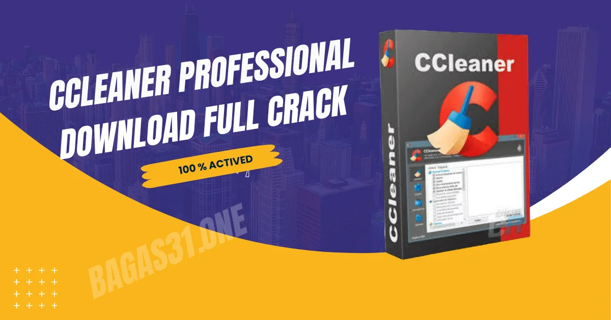 CCleaner Professional Latest Download