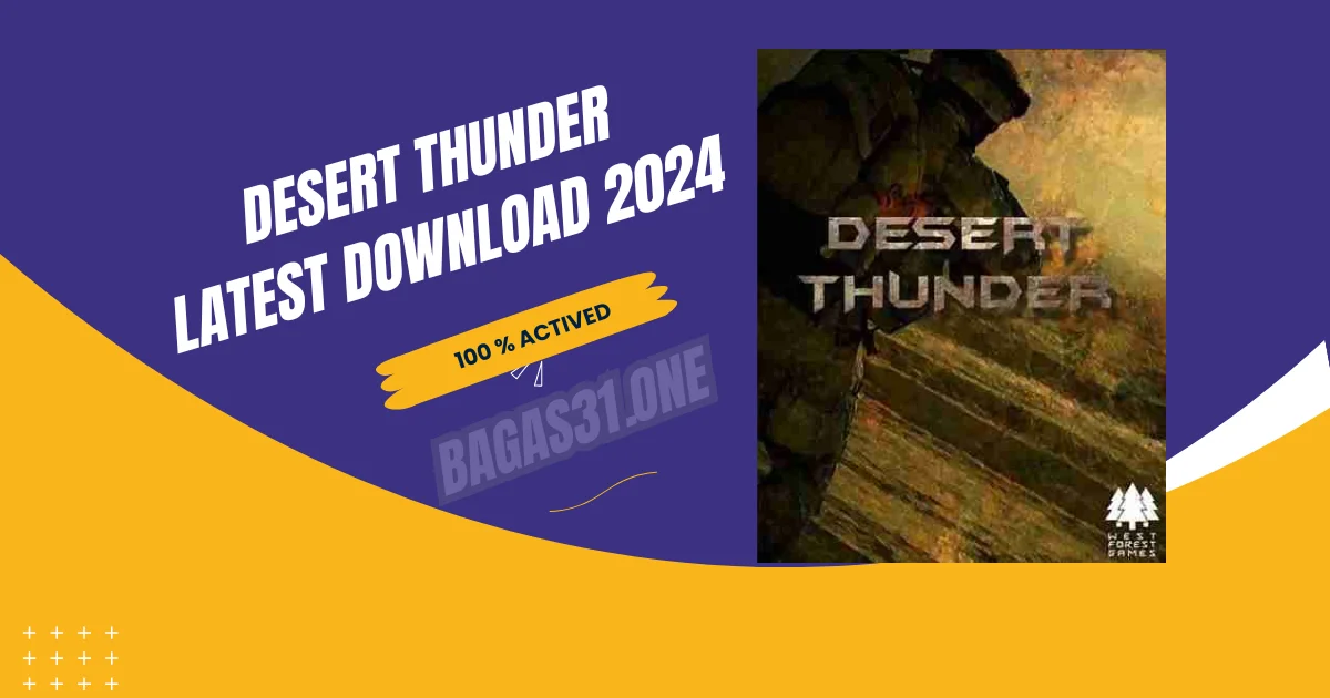 Desert Thunder Latest Download 2024