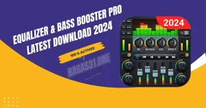 Equalizer & Bass Booster Pro Latest Download 2024