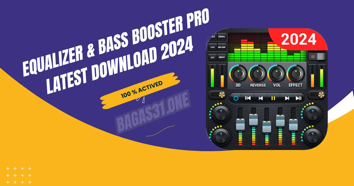 Equalizer & Bass Booster Pro Latest Download 2024