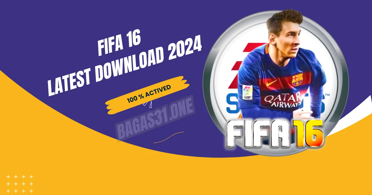 FIFA 16 Latest Download 2024