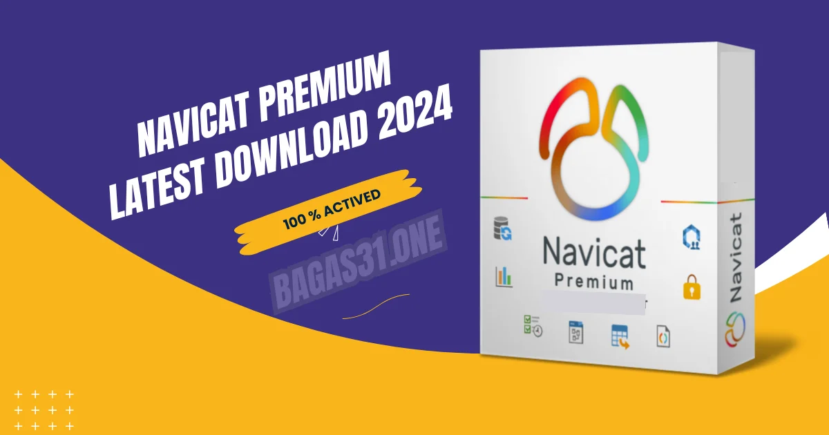 Navicat premium Latest Download 2024