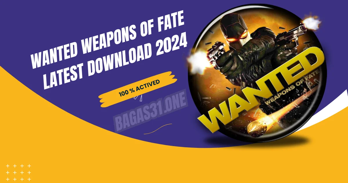 Wanted Weapons of Fate Download 2024