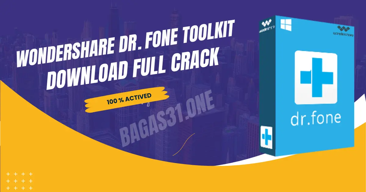 Wondershare Dr.Fone Toolkit Terbaru Version
