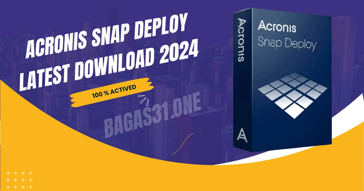 Acronis Snap Deploy 2024 Download