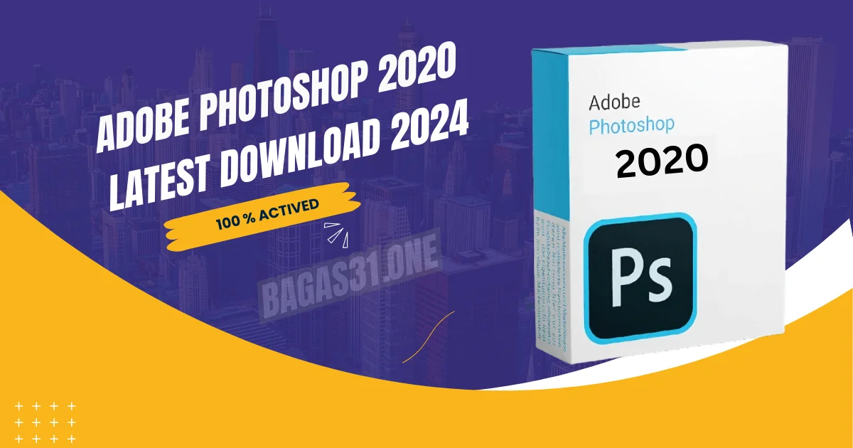 Adobe Photoshop 2020 latest Download 2024