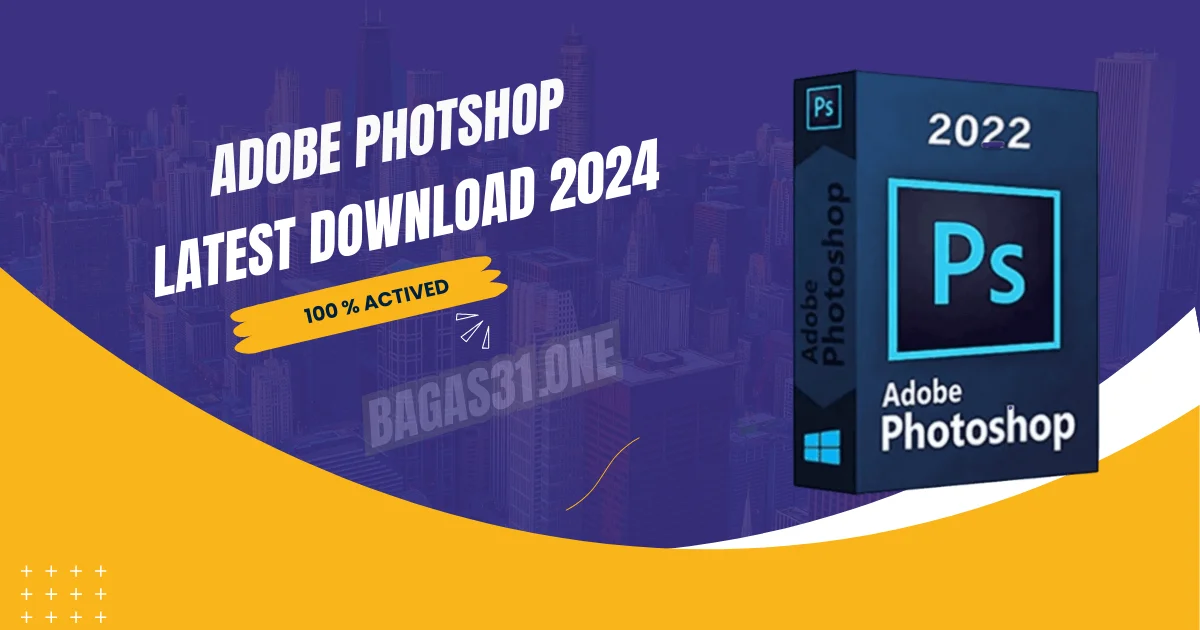 Adobe Photoshop latest Download 2024