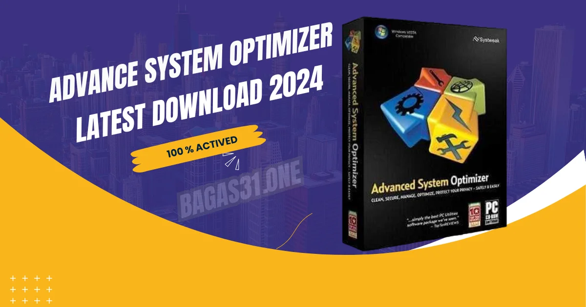 Advance System Optimizer latest Download 2024