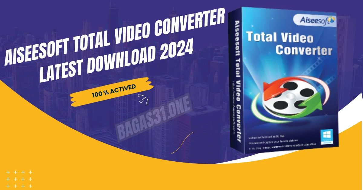 Aiseesoft Total Video Converter latest 2024
