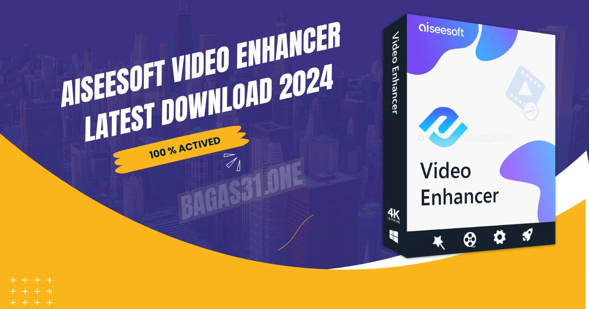 Aiseesoft Video Enhancer Download latest 2024