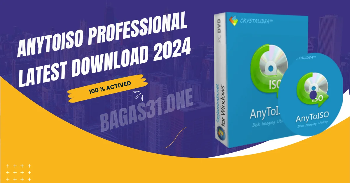 AnyToISO Professional 2024 Download
