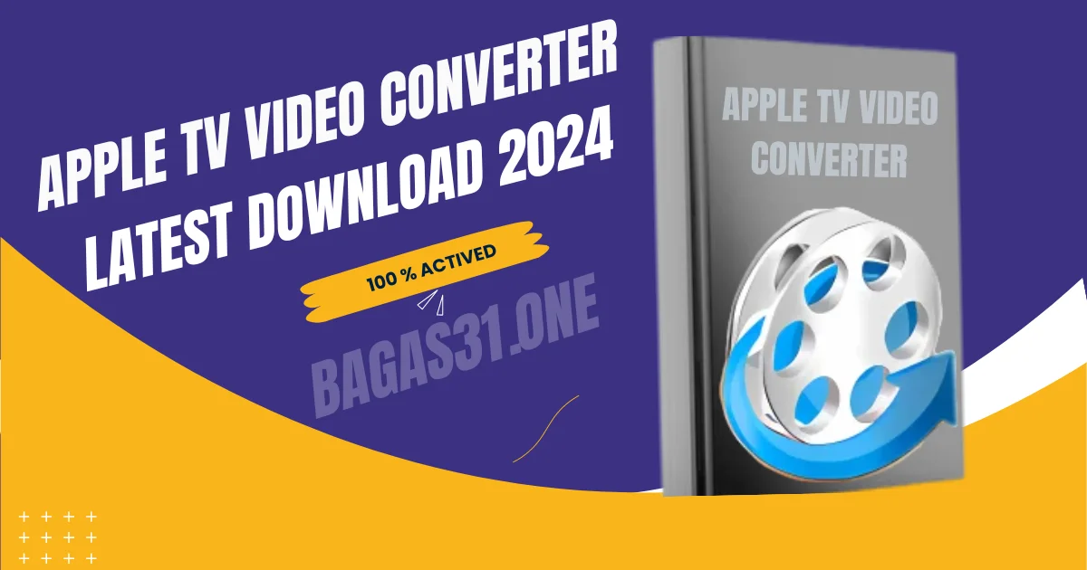 Apple TV Video Converter Latest Download 2024