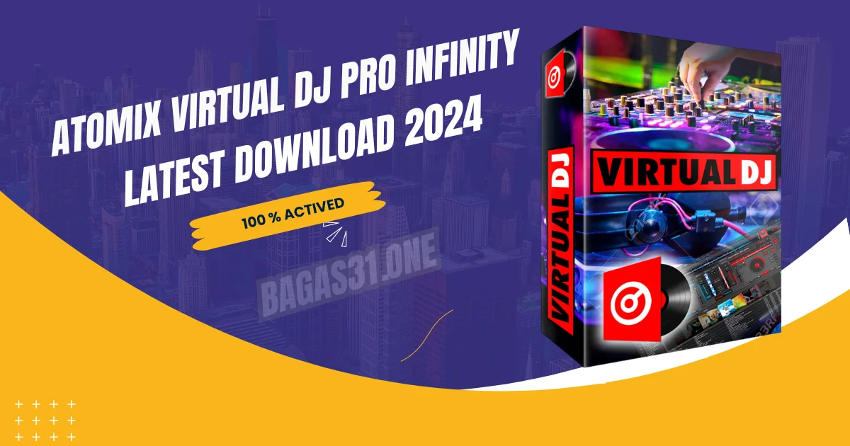 Atomix VirtualDJ Pro Infinity latest Download 2024
