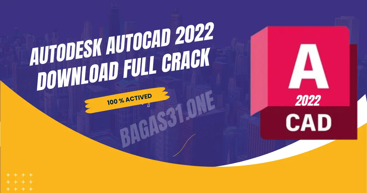 Autodesk AutoCAD 2022 Full Crack