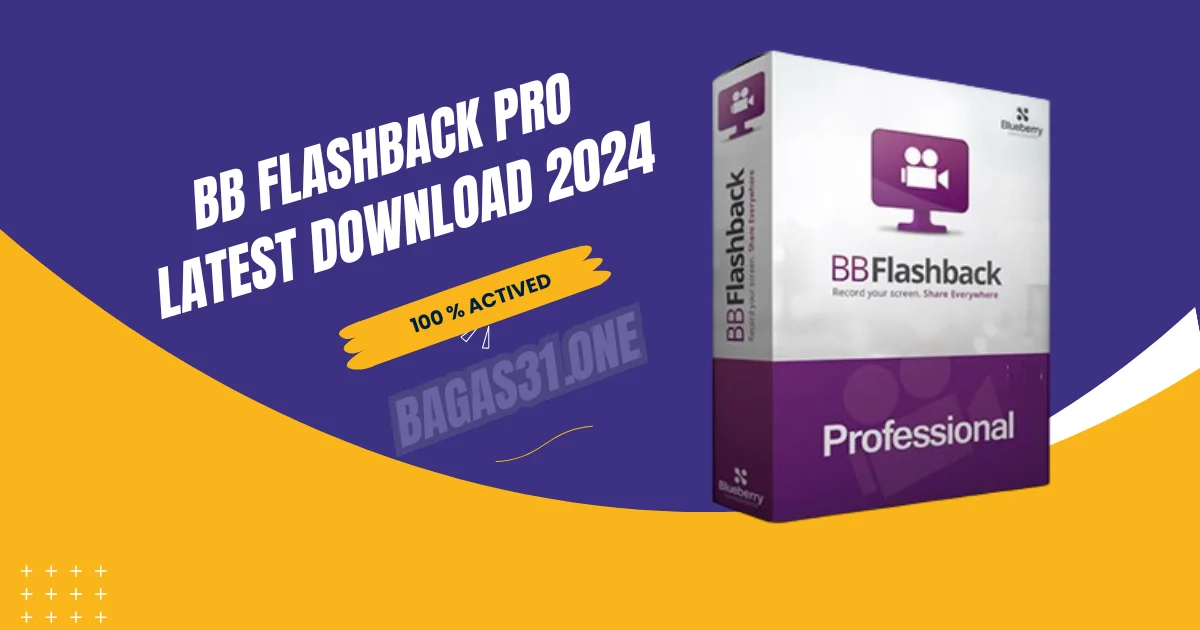 BB FlashBack Pro Latest Download 2024