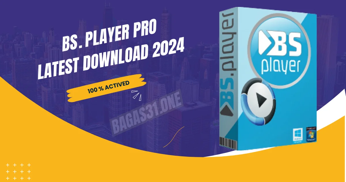 BS.Player Pro latest 2024