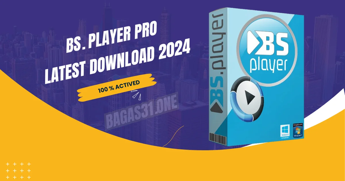 BS.Player Pro latest Download 2024