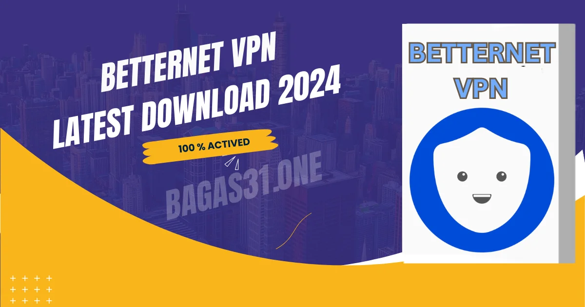 Betternet VPN Download 2024