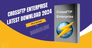 CrossFTP Enterprise Latest Download 2024