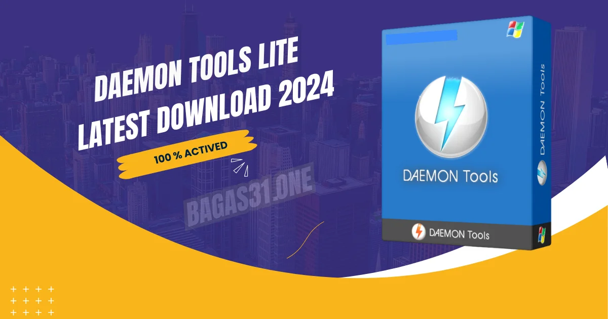 DAEMON Tools Lite latest Download 2024