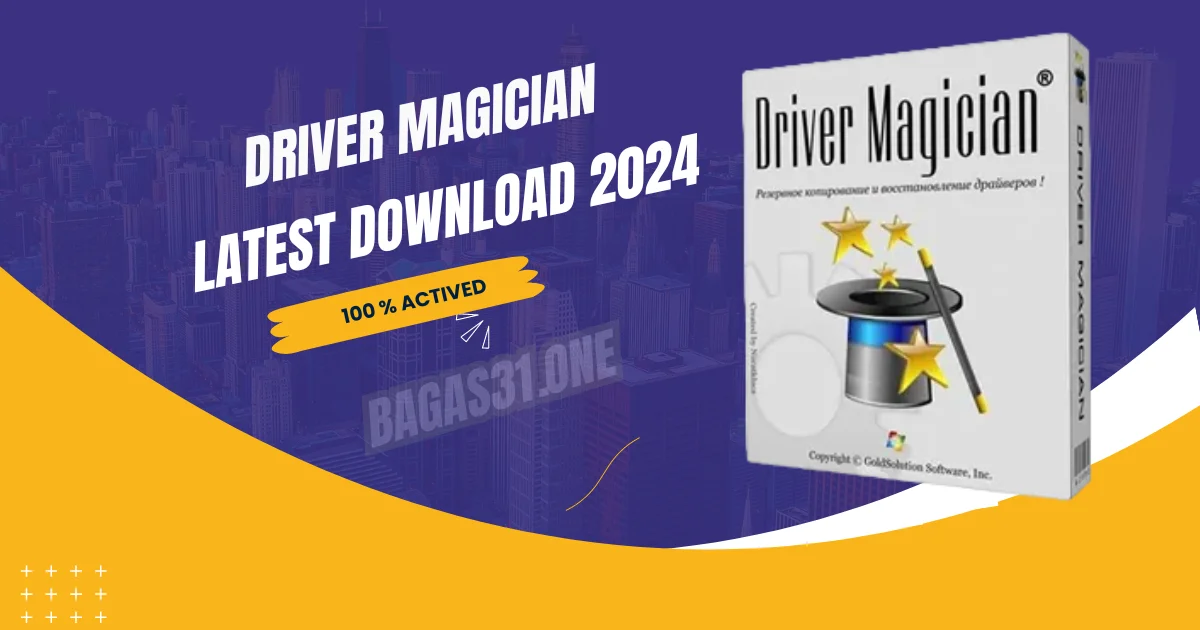 Driver Magician latest Download 2024