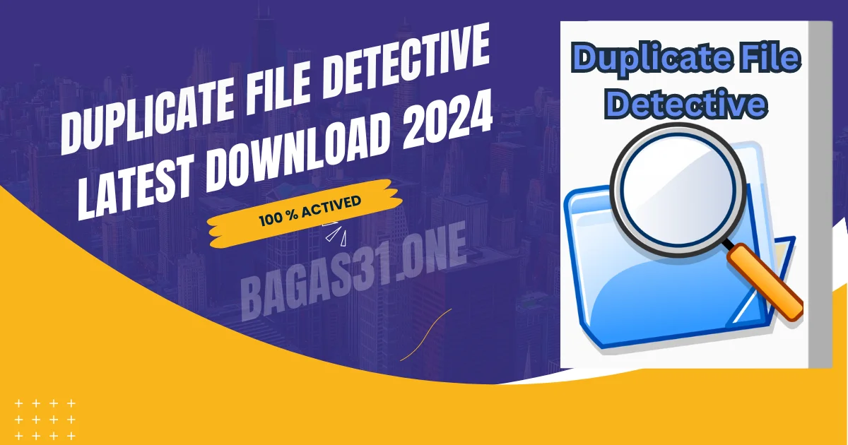 Duplicate File Detective Latest Download 2024