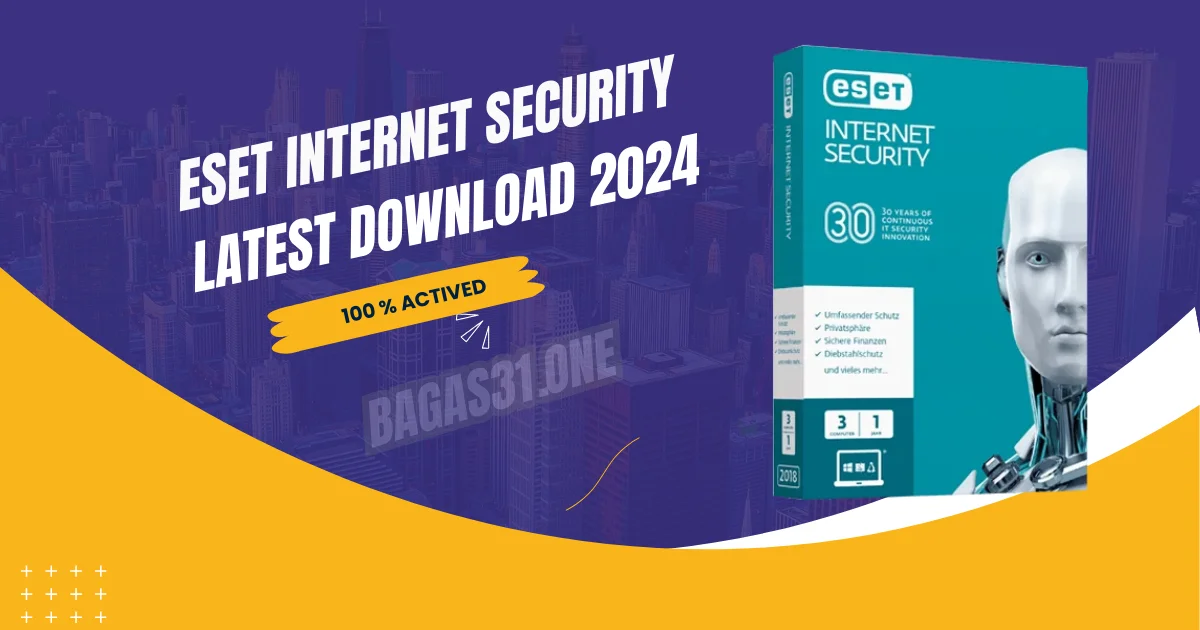Eset Internet Security latest Download 2024