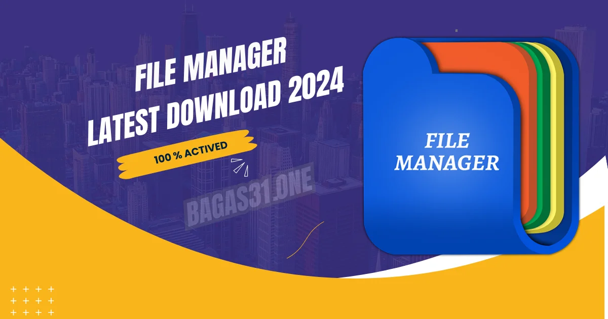 File Manager Download latest 2024