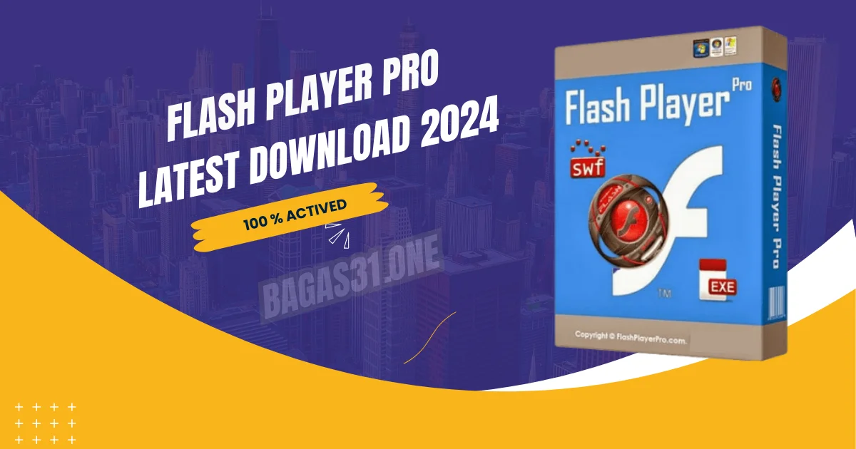Flash Player Pro latest Download 2024