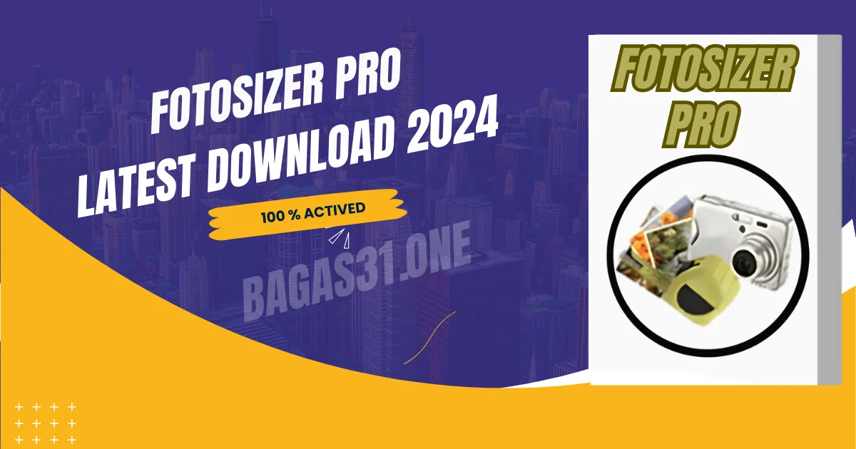 Fotosizer Professional Download 2024