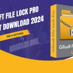 GiliSoft File Lock Pro latest Download 2024