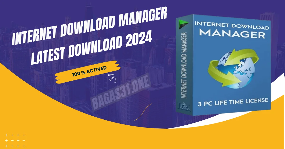 Internet Download Manager latest 2024