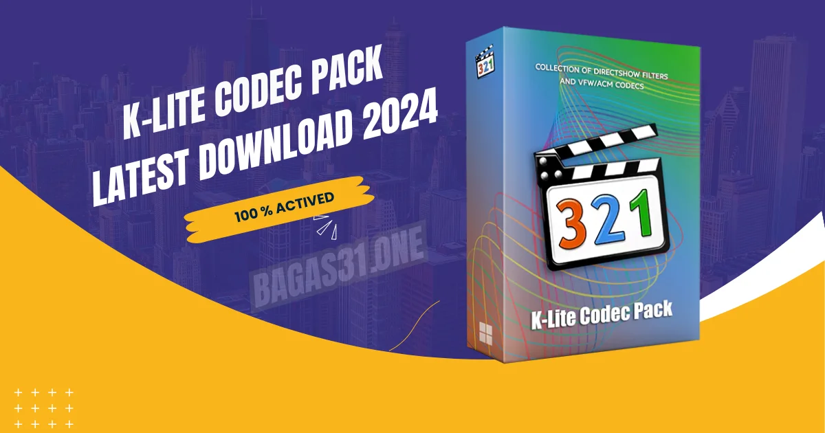 K-Lite Codec Pack Latest Download 2024