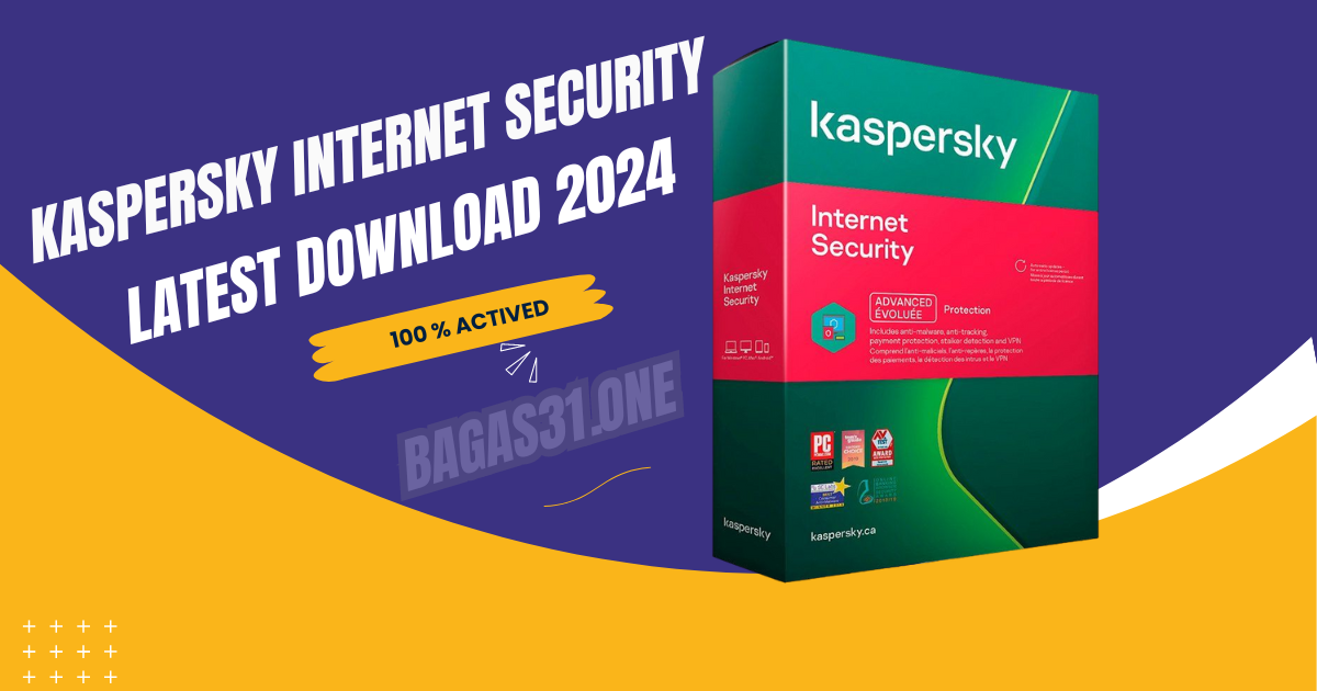 Kaspersky Internet Security Latest Download 2024
