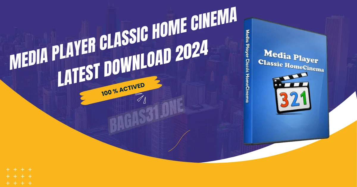 Media Player Classic Home Cinema latest Download 2024