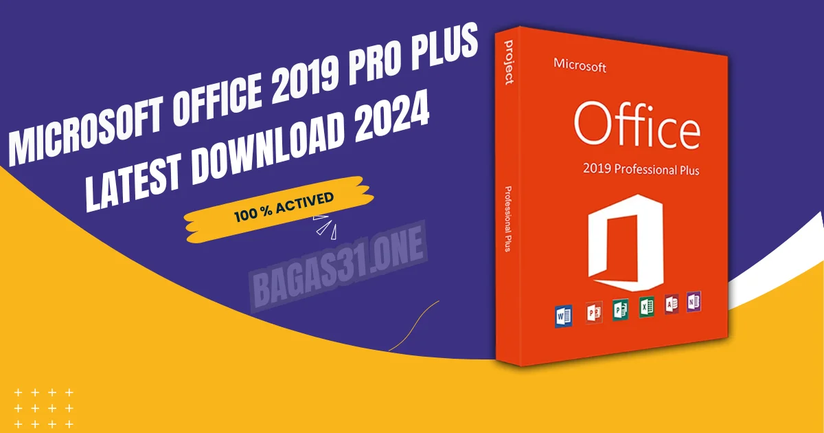 Microsoft Office 2019 Pro Plus Latest Download 2024