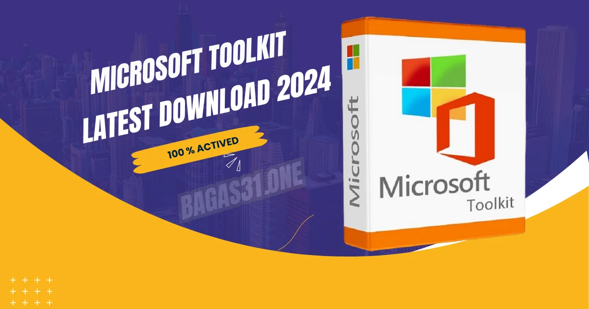 Microsoft Toolkit latest Download 2024