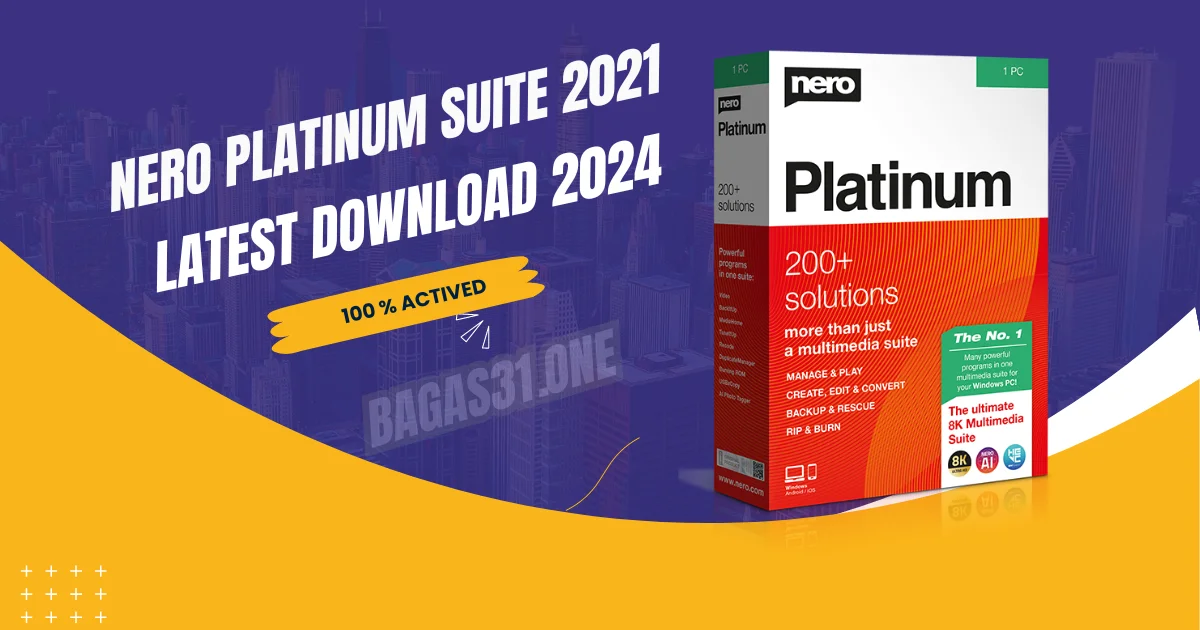 Nero Platinum Suite 2021 latest Download 2024