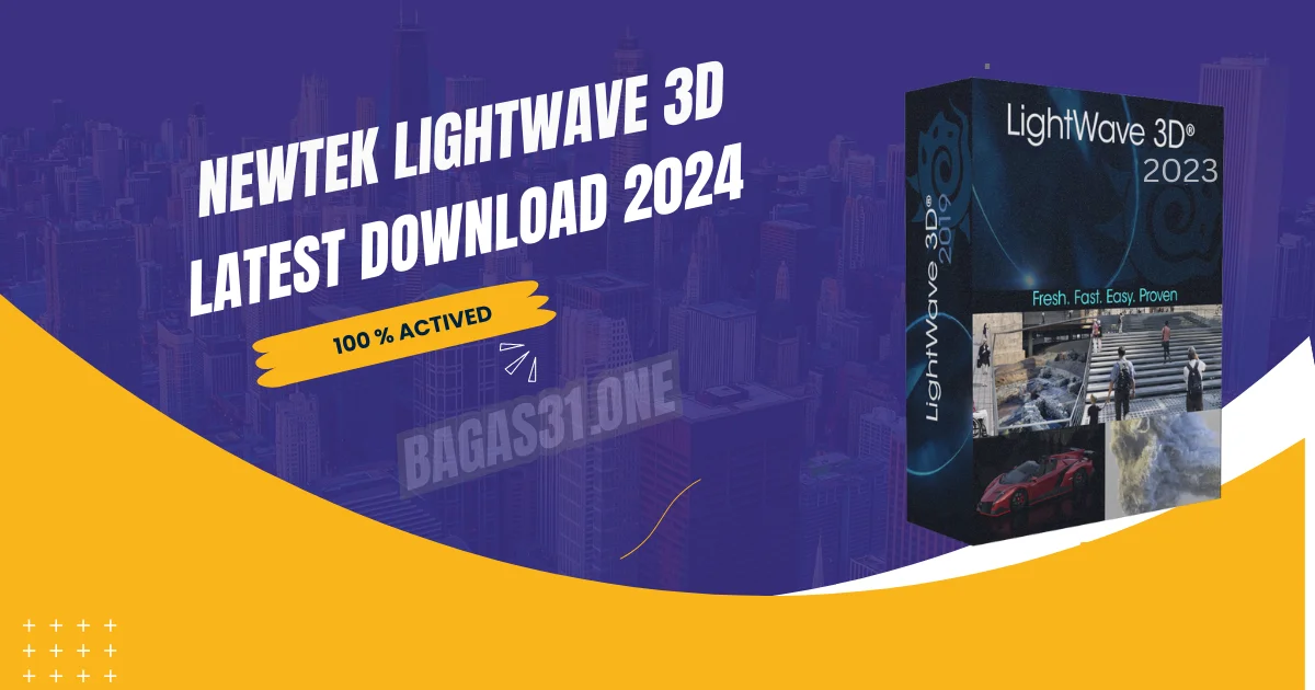 NewTek LightWave 3D Download latest 2024