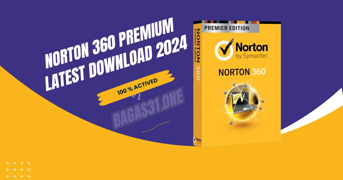 Norton 360 Premier Edition Latest Download 2024