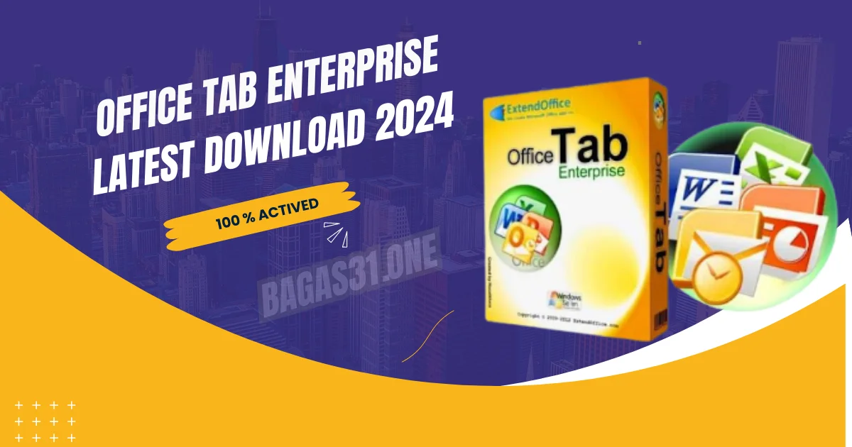 Office Tab Enterprise Download latest 2024