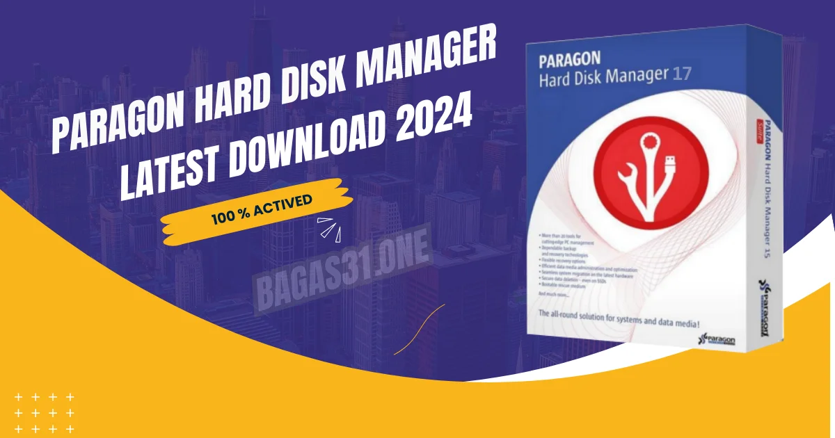 Paragon Hard Disk Manager 17 Advance Download latest 2024