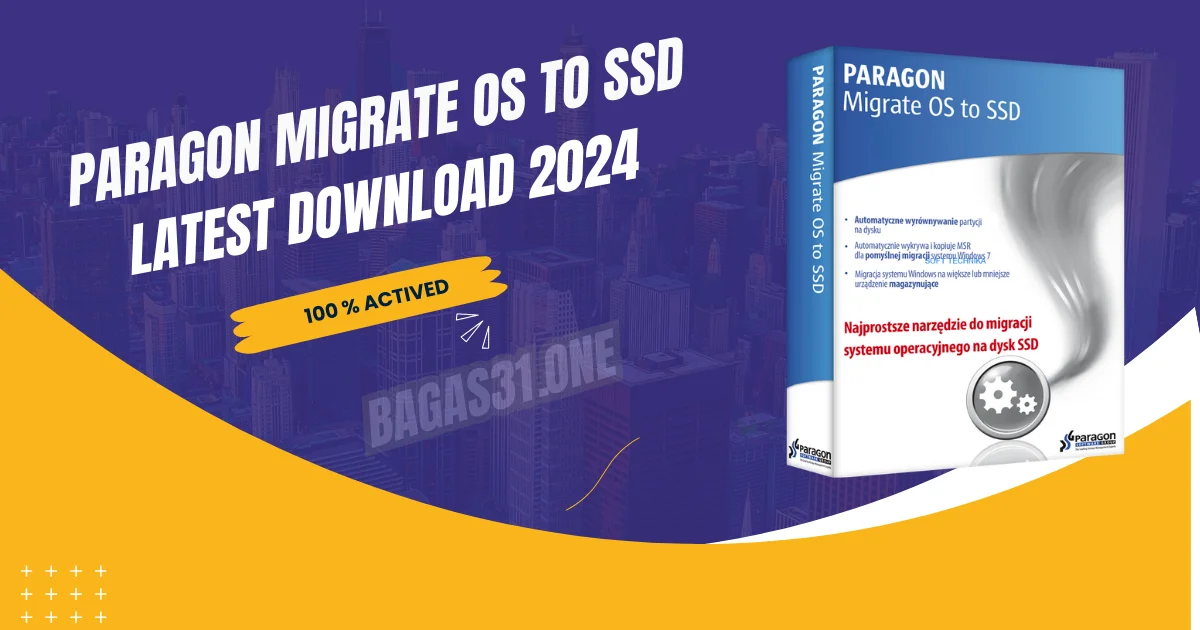 Paragon Migrate OS to SSD Download latest 2024