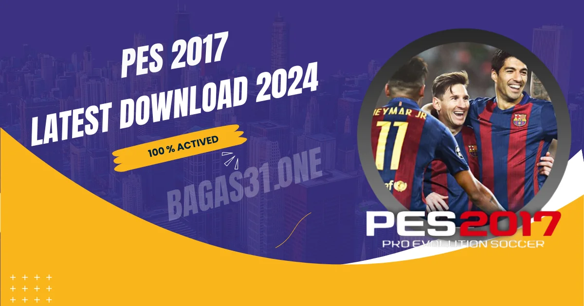 Pes 2017 latest 2024 Download