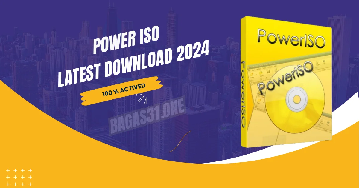Power ISO latest Download 2024