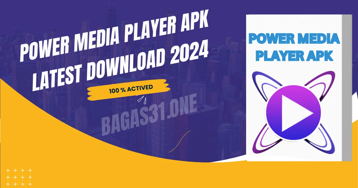 Power Media Player Premium Apk Download 2024